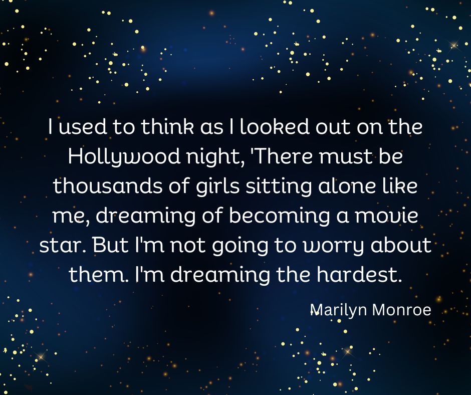 marilyn-monroe-quote-im-dreaming-the-hardest